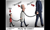 Follow the science